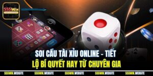 Soi Cầu Tài Xỉu Online - Tiết Lộ Bí Quyết Hay Từ Chuyên Gia