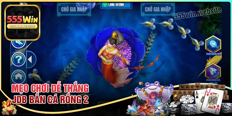 Mẹo chơi bắn cá rồng 2 dễ dàng làm giàu nhất Mẹo chơi bắn cá rồng 2 dễ dàng làm giàu nhất