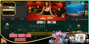 Bài FanTan - Đắm chìm vào thế giới cá cược hấp dẫn