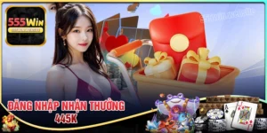 Đăng Nhập Nhận Thưởng Lên Đến 445K - Điểm danh nhận ngay