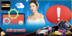 Khiếu nại 555win - Hướng dẫn người chơi bảo vệ quyền lợi hợp pháp