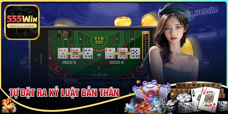 Tự đặt ra giới hạn và kỷ luật với chính bản thân